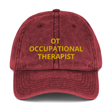 Load image into Gallery viewer, OT OCCUPATIONAL THERAPIST Vintage Cotton Twill Cap