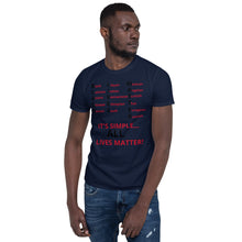 Load image into Gallery viewer, Black Lives Matter All Lives Matter Short-Sleeve Unisex T-Shirt