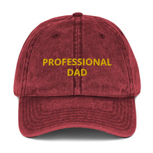 Load image into Gallery viewer, PROFESSIONAL DAD Vintage Cotton Twill Cap