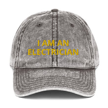 Load image into Gallery viewer, I AM AN ELECTRICIAN Vintage Cotton Twill Cap