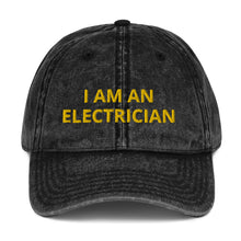Load image into Gallery viewer, I AM AN ELECTRICIAN Vintage Cotton Twill Cap