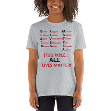 Load image into Gallery viewer, Black Lives Matter All Lives Matter Short-Sleeve Unisex T-Shirt