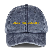 Load image into Gallery viewer, ANESTHESIOLOGIST Vintage Cotton Twill Cap