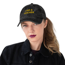 Load image into Gallery viewer, I AM A Teacher Vintage Cotton Twill Cap