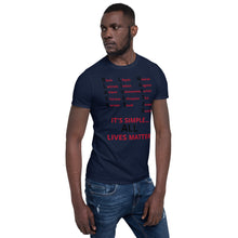 Load image into Gallery viewer, Black Lives Matter All Lives Matter Short-Sleeve Unisex T-Shirt
