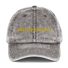 Load image into Gallery viewer, ANESTHESIOLOGIST Vintage Cotton Twill Cap