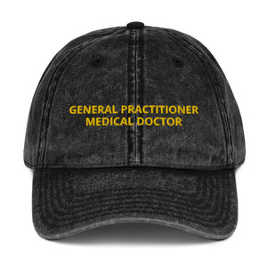 GENERAL PRACTITIONER MEDICAL DOCTOR Vintage Cotton Twill Cap