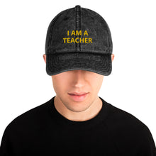 Load image into Gallery viewer, I AM A Teacher Vintage Cotton Twill Cap