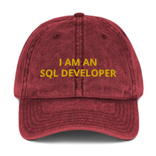 Load image into Gallery viewer, I AM AN SQL Developer Vintage Cotton Twill Cap
